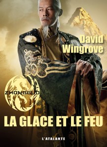 Chung Quo 4 - ICE AND FIRE by David Wingrove