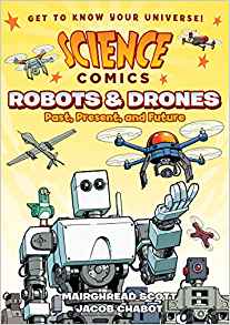 Science Comics - Robots &amp; Drones